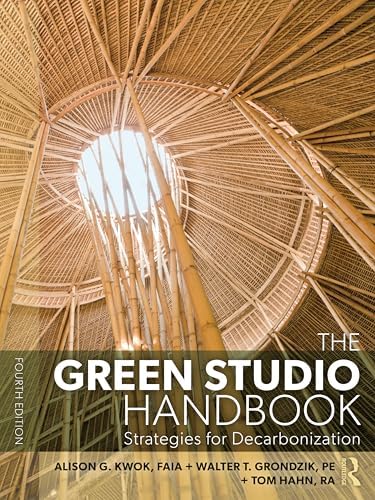 The Green Studio Handbook: Strategies for Decarbonization: Kwok